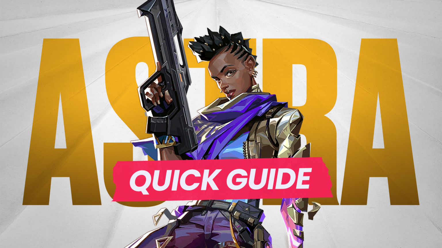 Astra Quick Guide Abilities, Tips and Tricks for Beginners ProGuides