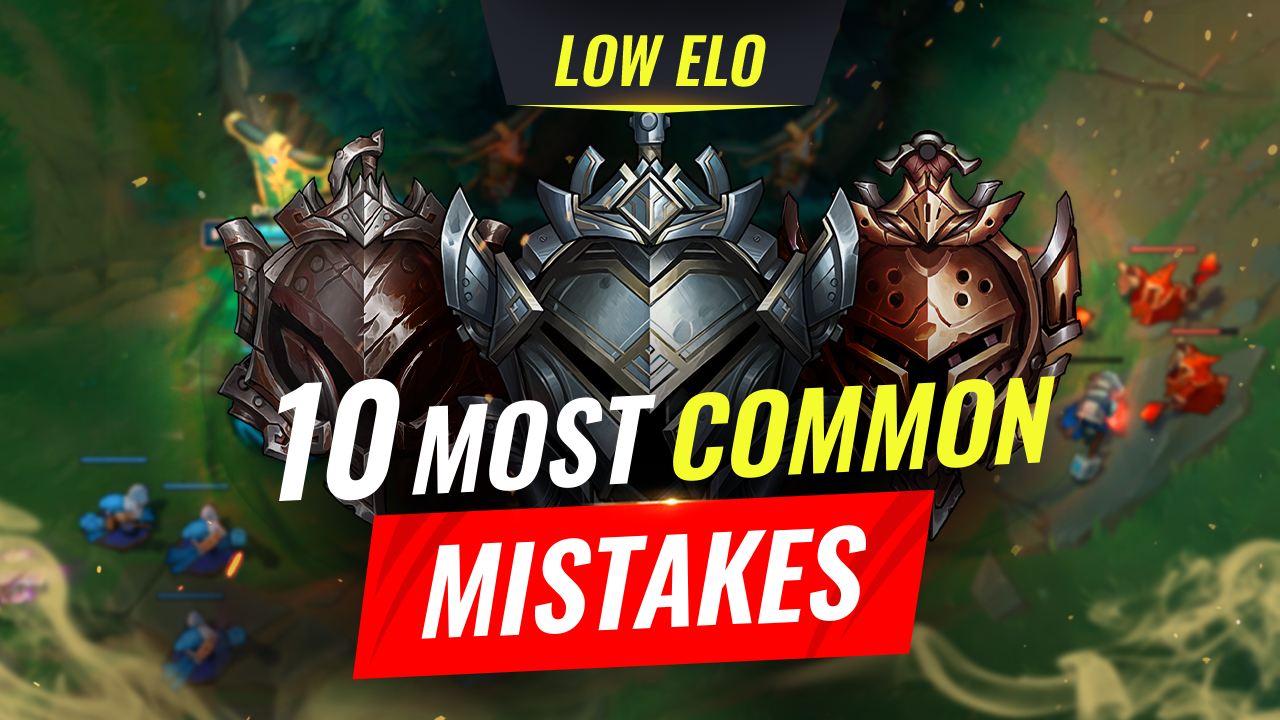 10 Game Losing Mistakes Low ELO LoL Players Always Make - ProGuides